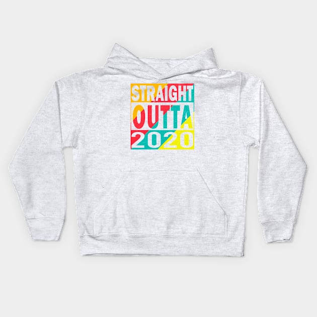 Straight Outta 2020 Kids Hoodie by MZeeDesigns